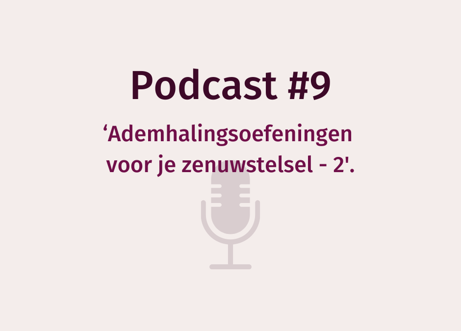 Podcast WEERinREGIE | Ademhalingsoefeningen voor je zenuwstelsel 2