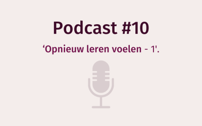 Podcast WEERinREGIE | Opnieuw leren voelen 1