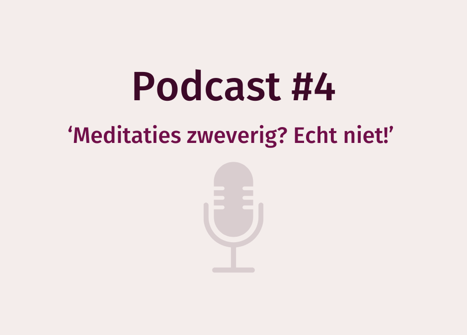 Podcast WEERinREGIE | Meditatie zweverig? Echt niet!