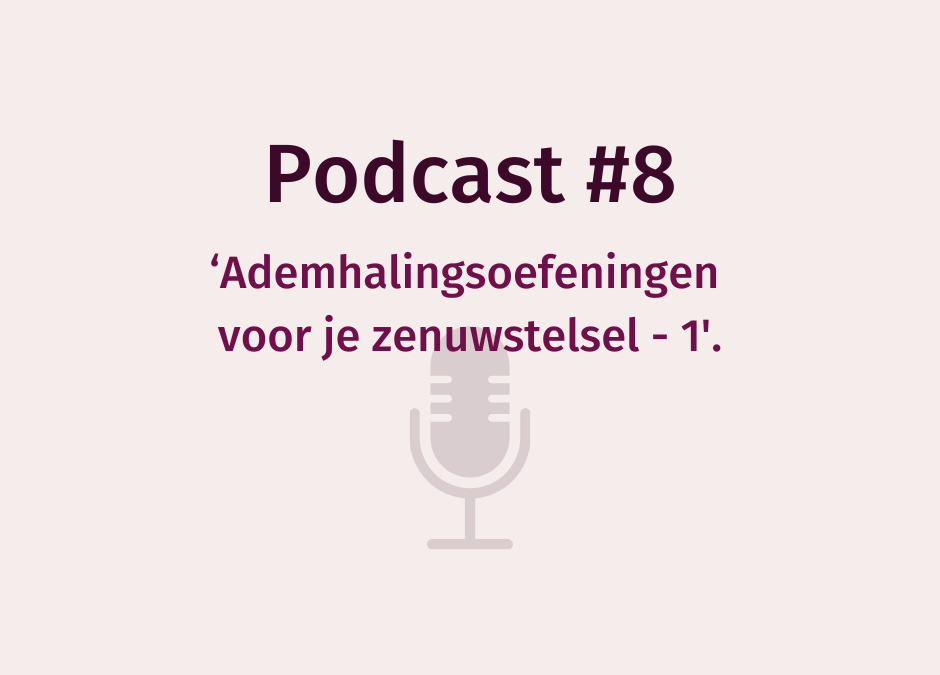 Podcast WEERinREGIE | Ademhalingsoefeningen voor je zenuwstelsel 1