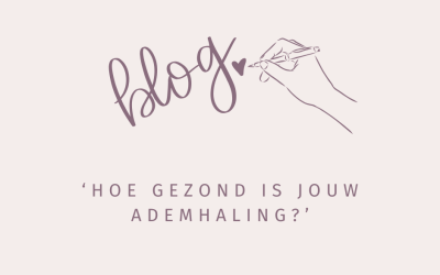 Hoe gezond is jouw ademhaling?