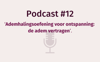 Podcast WEERinREGIE | Ademhalingsoefening voor ontspanning: de adem vertragen
